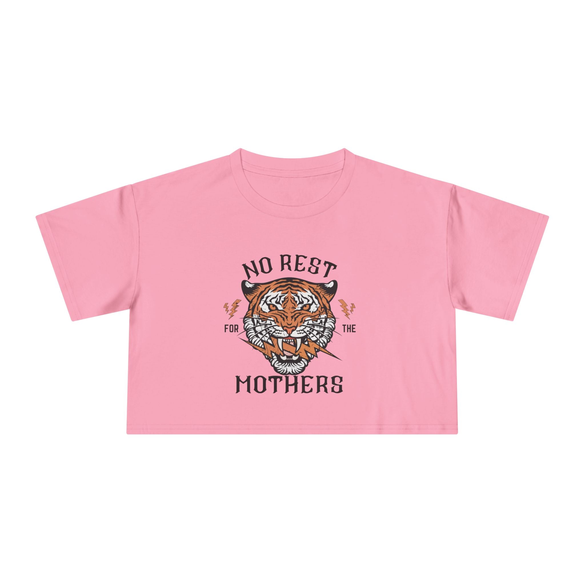 Tiger “No Rest for the Mothers” Crop Tee