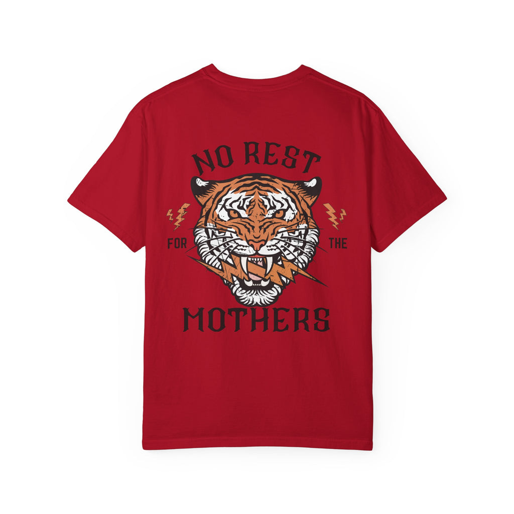 No Rest For The Mothers T Shirt