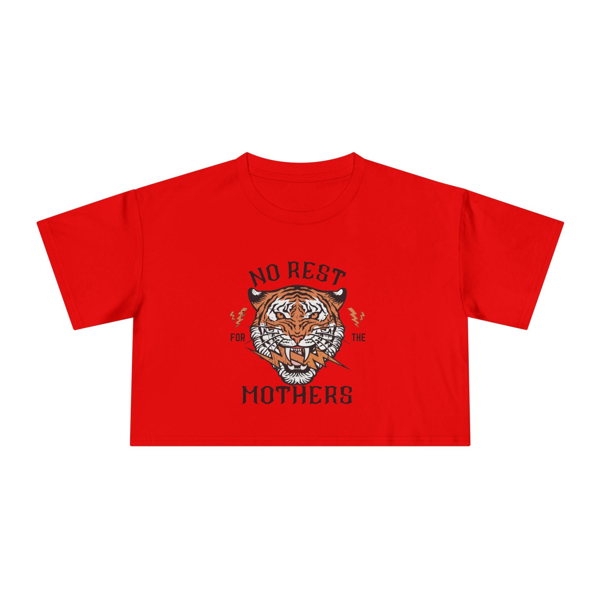 Tiger “No Rest for the Mothers” Crop Tee