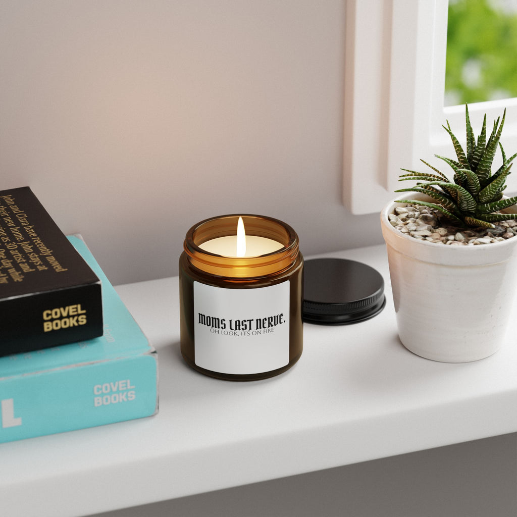 Moms Last Nerve Soy Candle — Amber Jar Scented Candle (Oh Look, It’s On Fire)