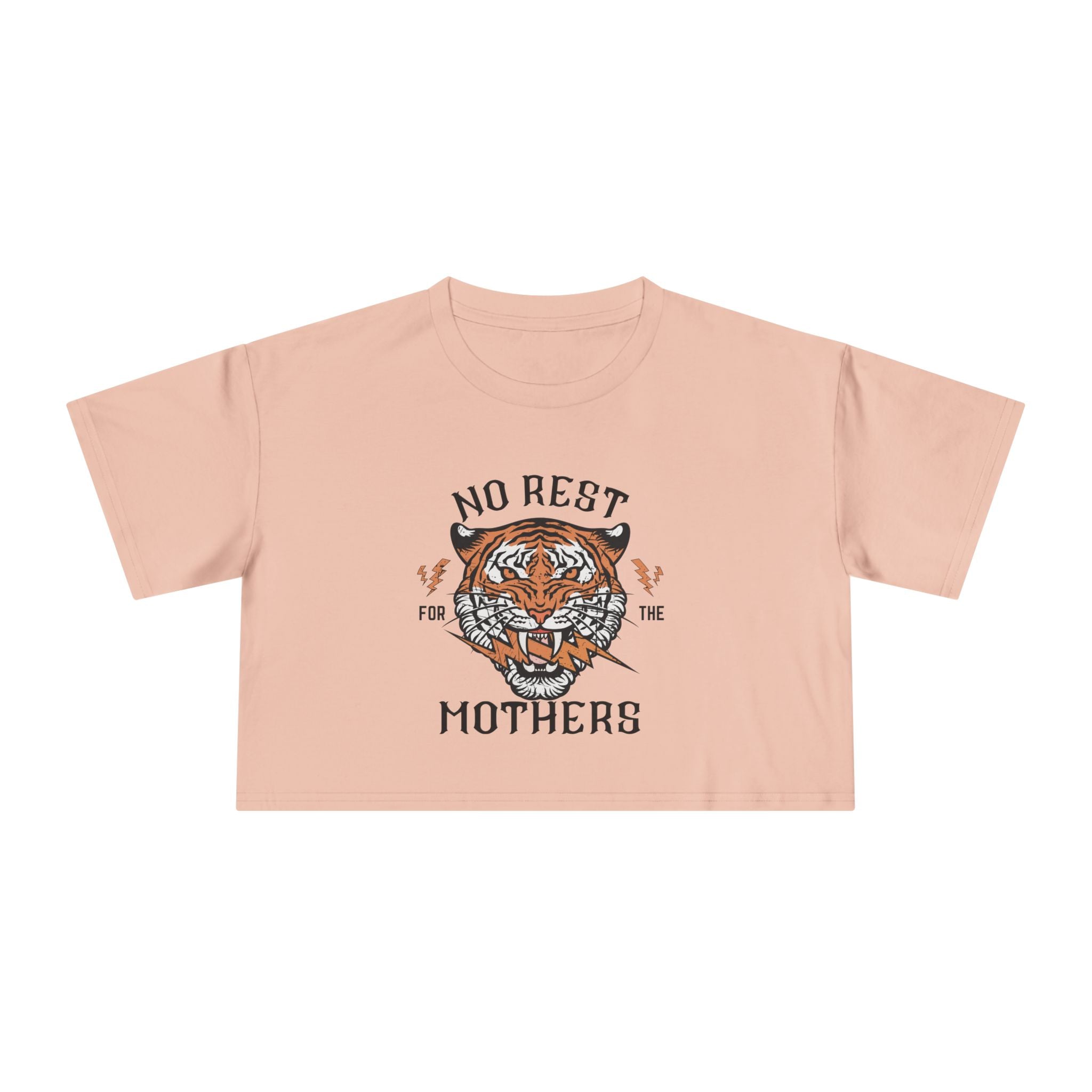 Tiger “No Rest for the Mothers” Crop Tee