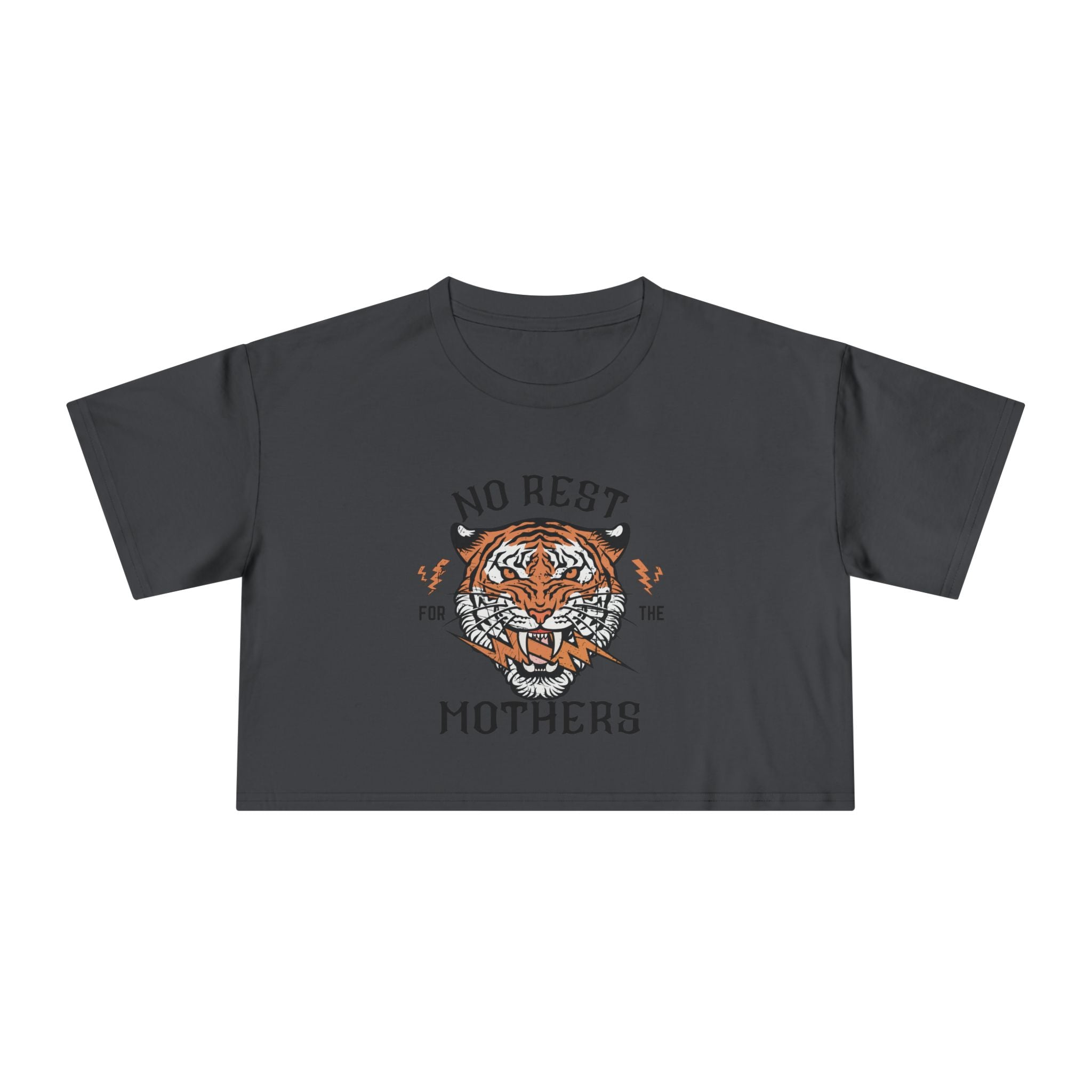 Tiger “No Rest for the Mothers” Crop Tee