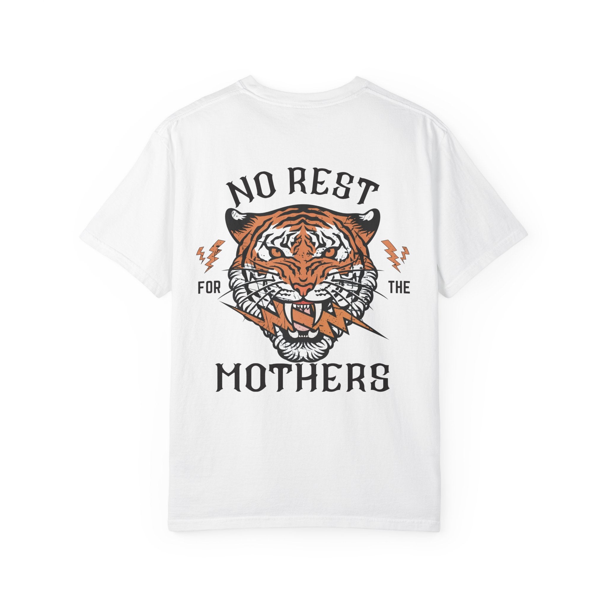 No Rest For The Mothers T Shirt