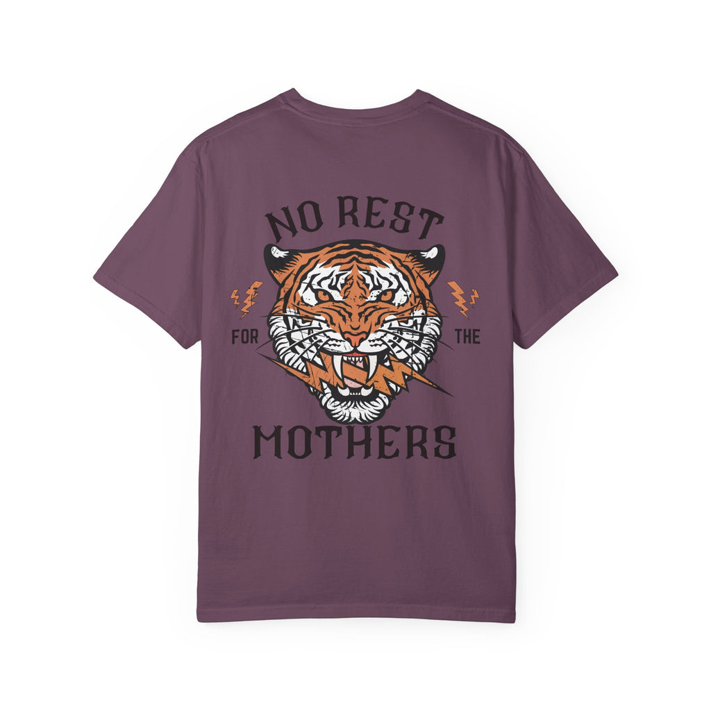 No Rest For The Mothers T Shirt