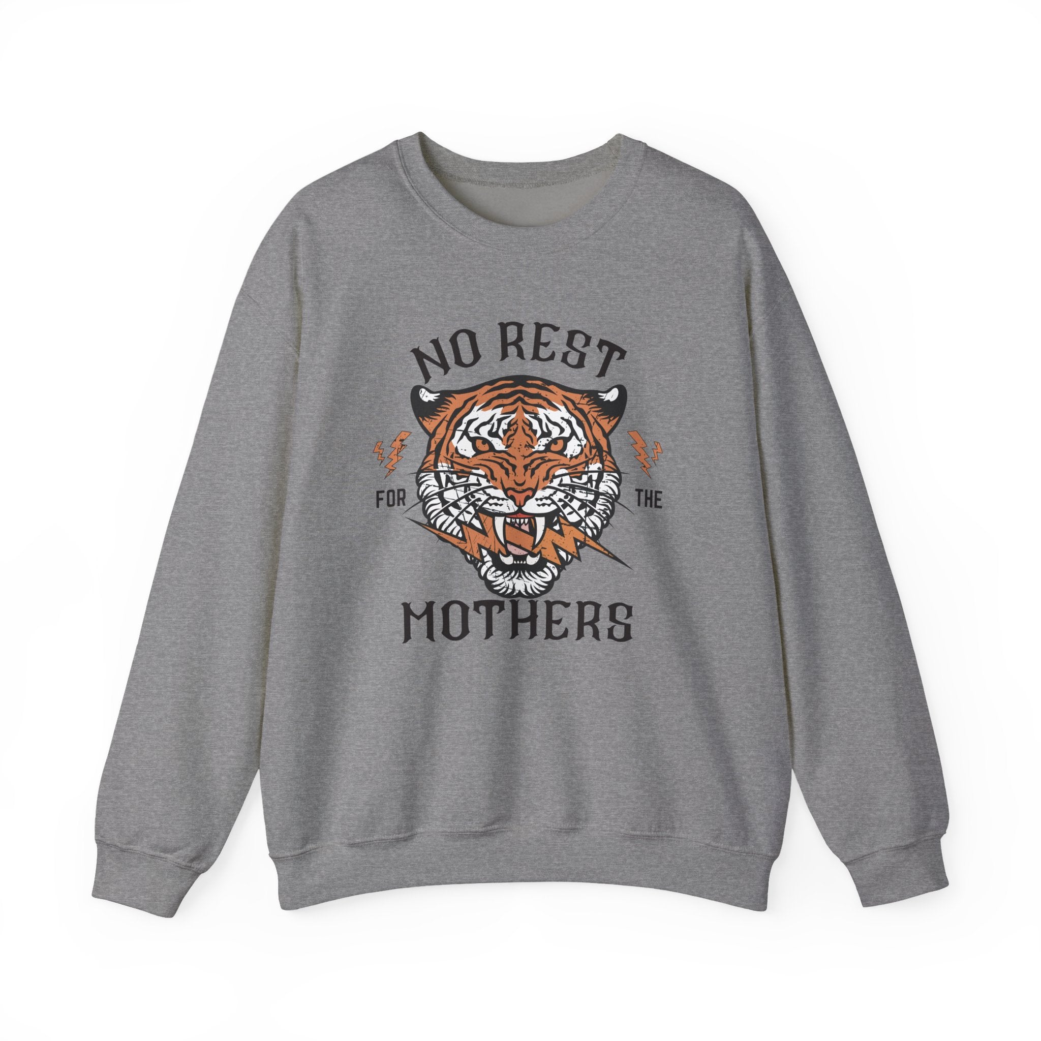 No Rest for the Mothers Tiger Crewneck Sweatshirt
