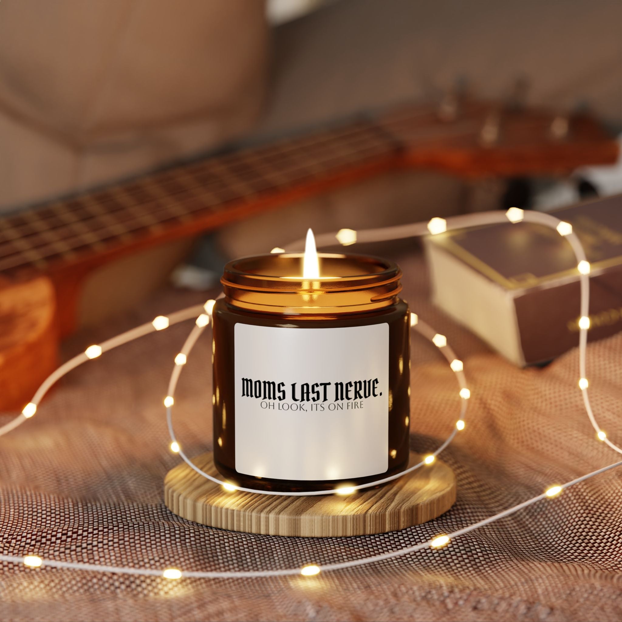 Moms Last Nerve Soy Candle — Amber Jar Scented Candle (Oh Look, It’s On Fire)