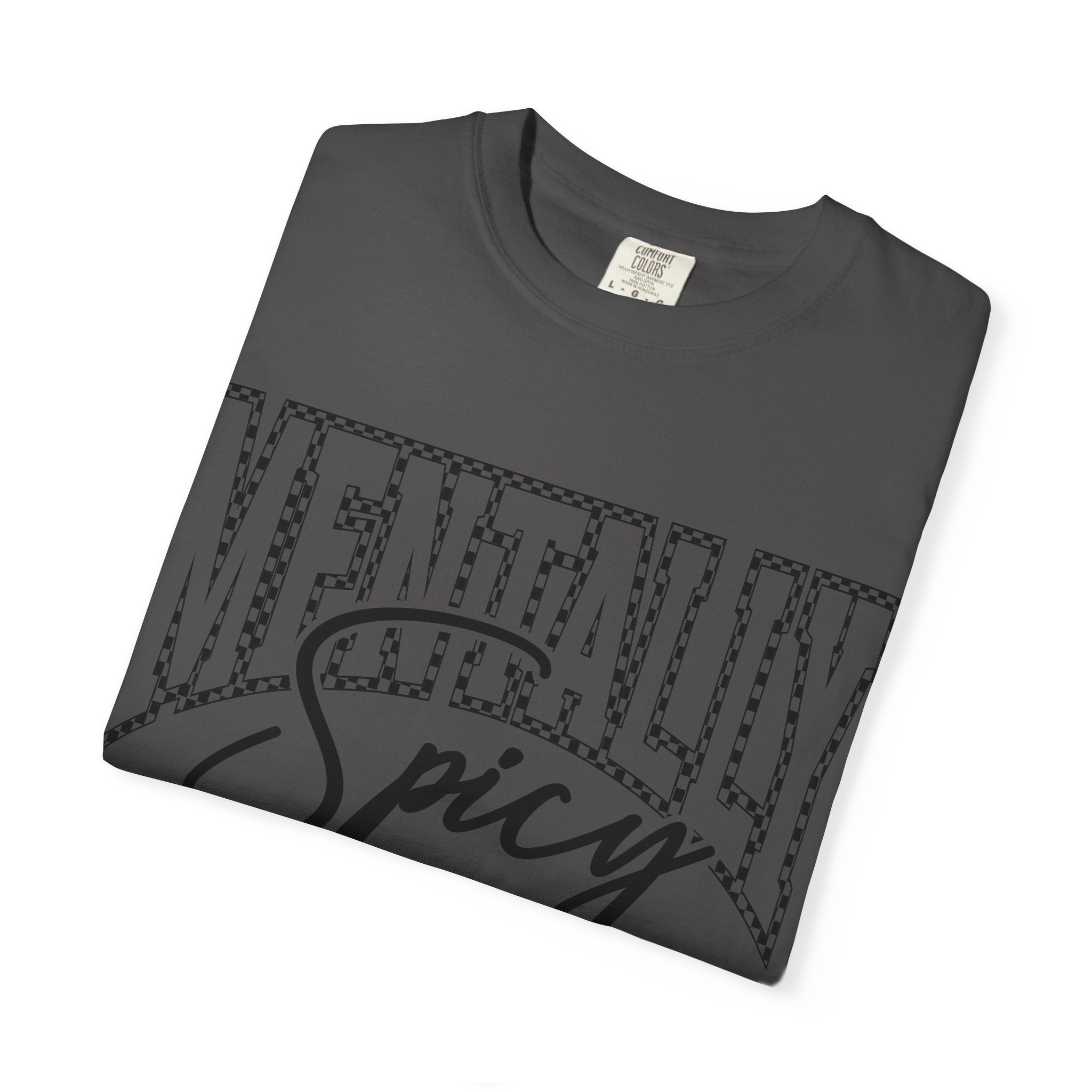 Mentally Spicy T-shirt | Script & Dotted Block Letter Design