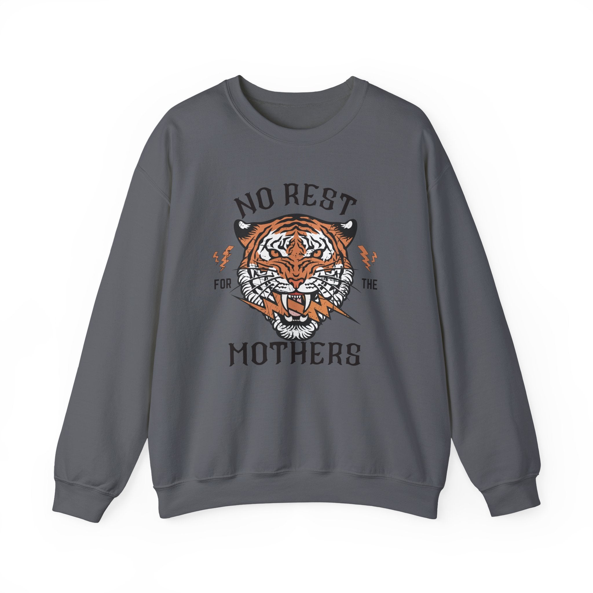 No Rest for the Mothers Tiger Crewneck Sweatshirt