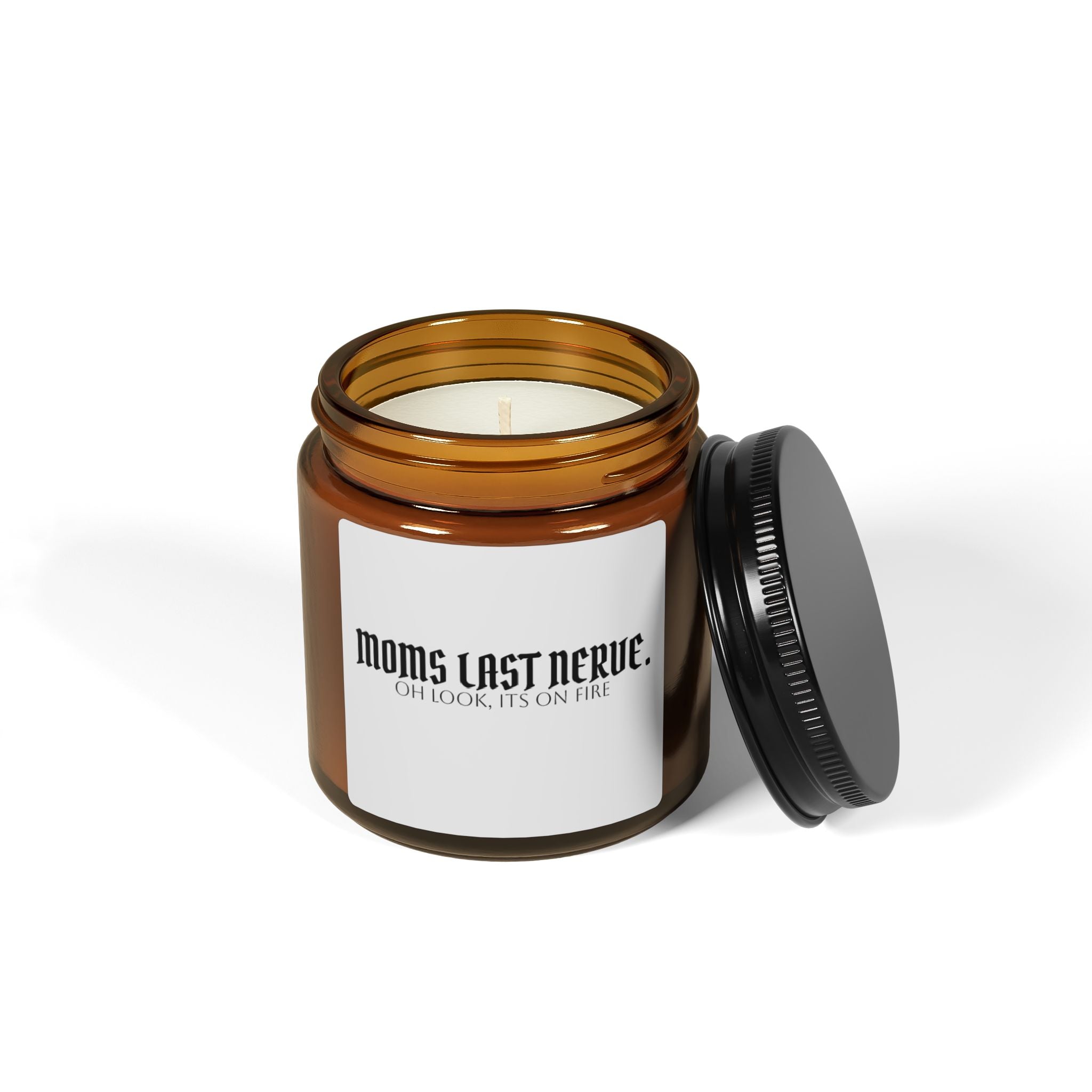 Moms Last Nerve Soy Candle — Amber Jar Scented Candle (Oh Look, It’s On Fire)